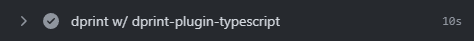 dprint-plugin-typescript's workflow step taking 10s to run the first time.